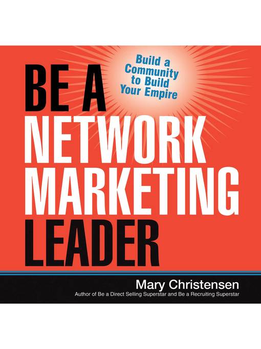 Title details for Be a Network Marketing Leader by Mary Christensen - Available
